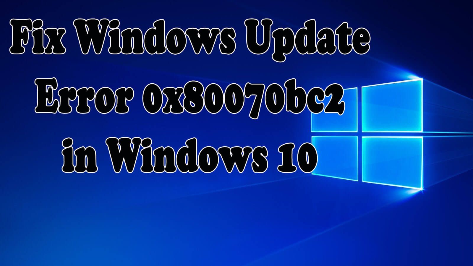 Napraw błąd Windows Update 0x80070bc2